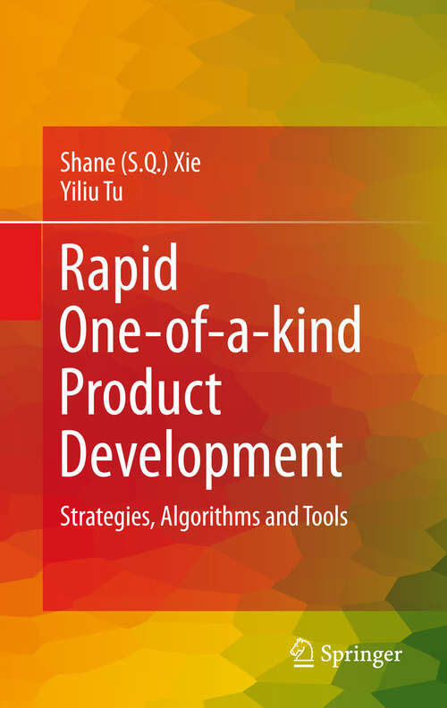 Book cover of Rapid One-of-a-kind Product Development: Strategies, Algorithms and Tools (2011)