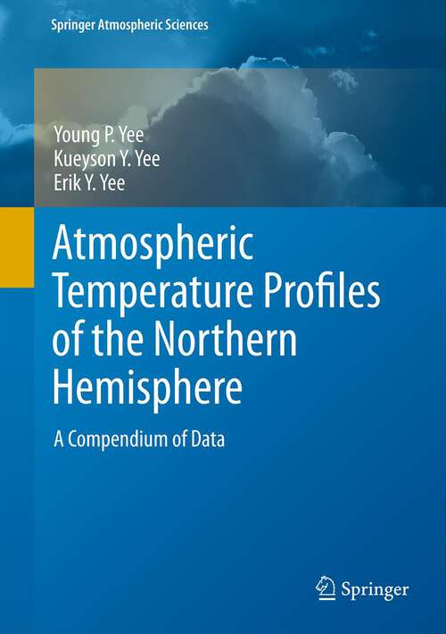 Book cover of Atmospheric Temperature Profiles of the Northern Hemisphere: A Compendium of Data (2012) (Springer Atmospheric Sciences)