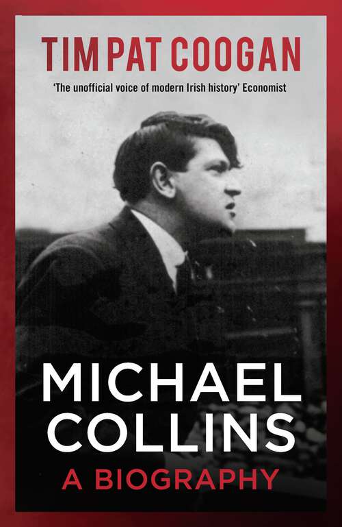 Book cover of Michael Collins: A Biography