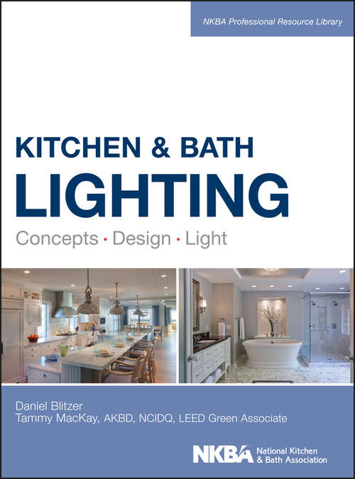 Book cover of Kitchen and Bath Lighting: Concept, Design, Light (NKBA Professional Resource Library)