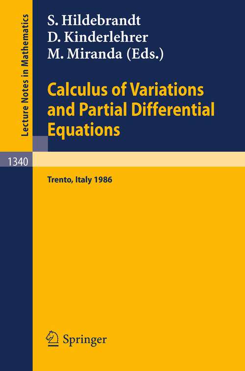 Book cover of Calculus of Variations and Partial Differential Equations: Proceedings of a Conference, held in Trento, Italy, June 16-21, 1986 (1988) (Lecture Notes in Mathematics #1340)