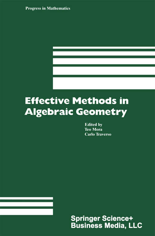 Book cover of Effective Methods in Algebraic Geometry (1991) (Progress in Mathematics #94)