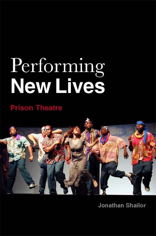 Book cover of Performing New Lives: Prison Theatre