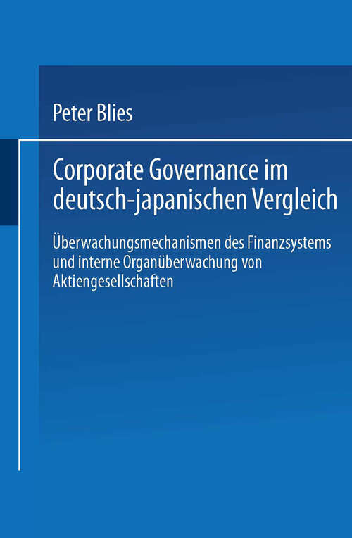 Book cover of Corporate Governance im deutsch-japanischen Vergleich: Überwachungsmechanismen des Finanzsystems und interne Organüberwachung von Aktiengesellschaften (2000)