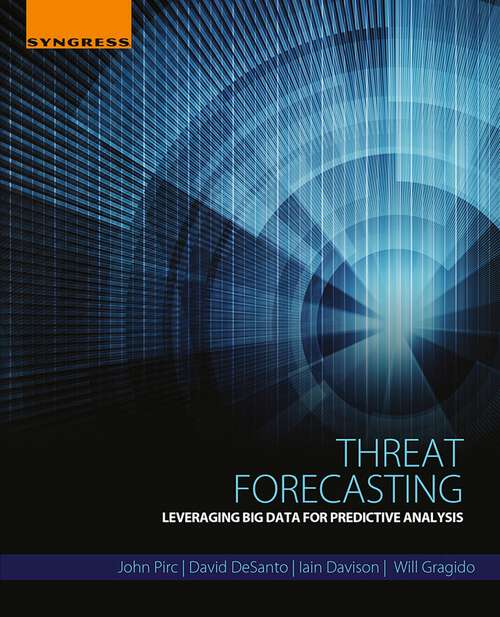 Book cover of Threat Forecasting: Leveraging Big Data for Predictive Analysis