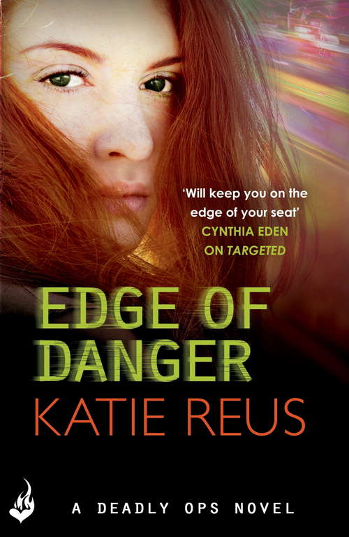 Book cover of Edge Of Danger: Deadly Ops 4 (Deadly Ops: Bk. 4)