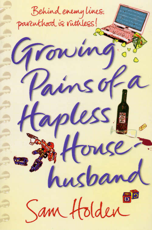 Book cover of Growing Pains of a Hapless Househusband
