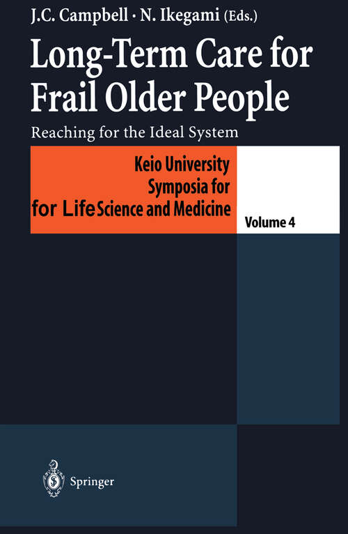 Book cover of Long-Term Care for Frail Older People: Reaching for the Ideal System (1999) (Keio University International Symposia for Life Sciences and Medicine #4)