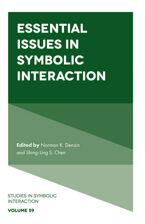 Book cover of Essential Issues in Symbolic Interaction (Studies in Symbolic Interaction #59)