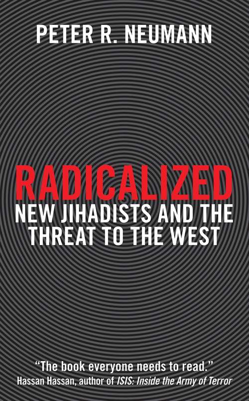 Book cover of Radicalized: New Jihadists and the Threat to the West