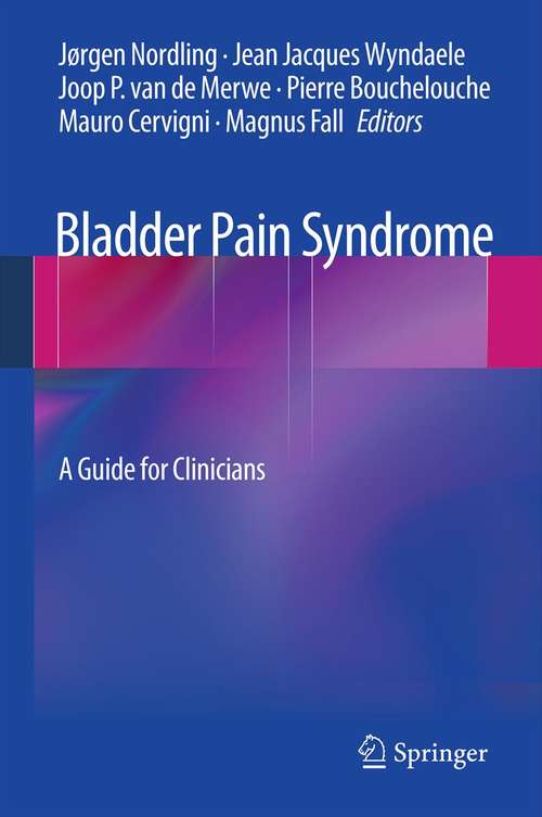 Book cover of Bladder Pain Syndrome: A Guide for Clinicians (2012)