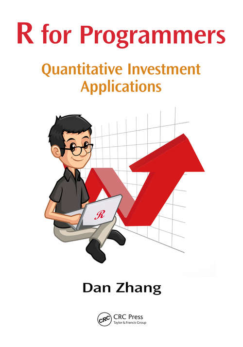 Book cover of R for Programmers: Quantitative Investment Applications