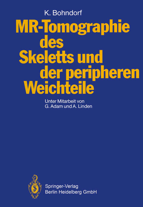 Book cover of MR-Tomographie des Skeletts und der peripheren Weichteile (1991)