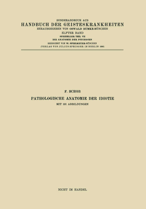 Book cover of Pathologische Anatomie der Idiotie (1930)