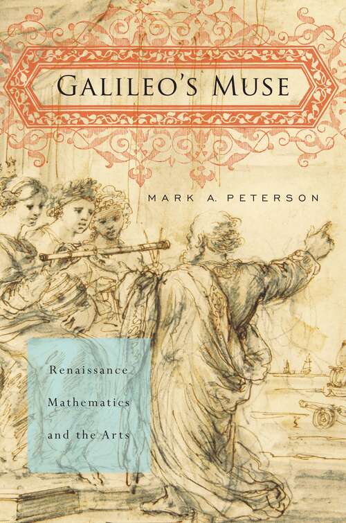 Book cover of Galileo's Muse: Renaissance Mathematics and the Arts