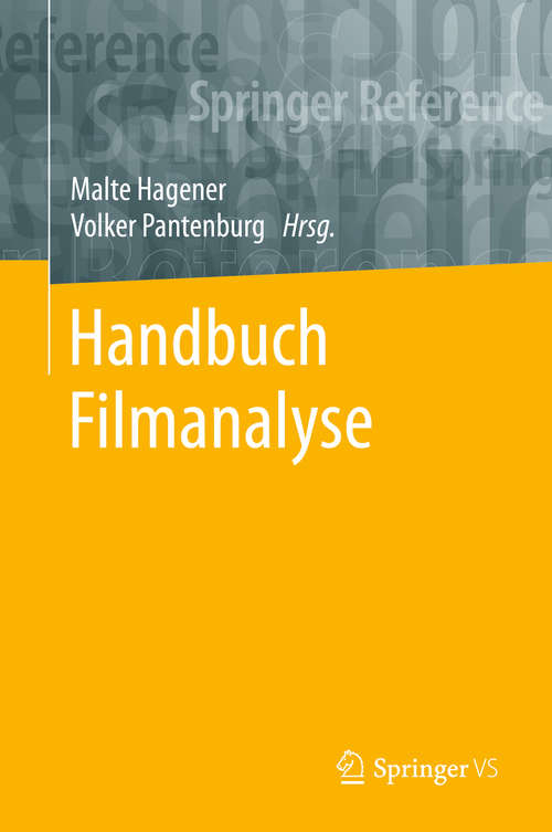 Book cover of Handbuch Filmanalyse (1. Aufl. 2020) (Springer Reference Geisteswissenschaften Ser.)
