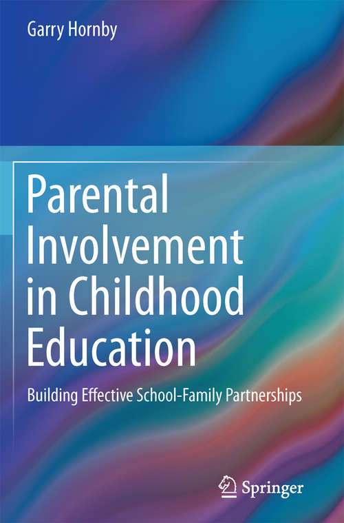 Book cover of Parental Involvement in Childhood Education: Building Effective School-Family Partnerships (2011)