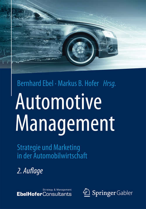 Book cover of Automotive Management: Strategie und Marketing in der Automobilwirtschaft (2. Aufl. 2014)