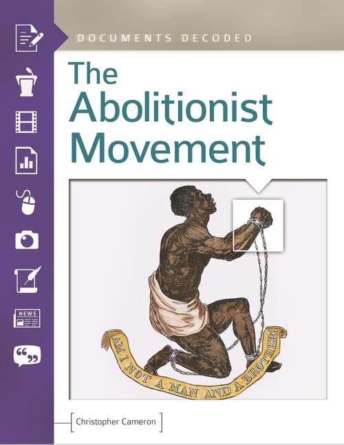 Book cover of The Abolitionist Movement: Documents Decoded (Documents Decoded)