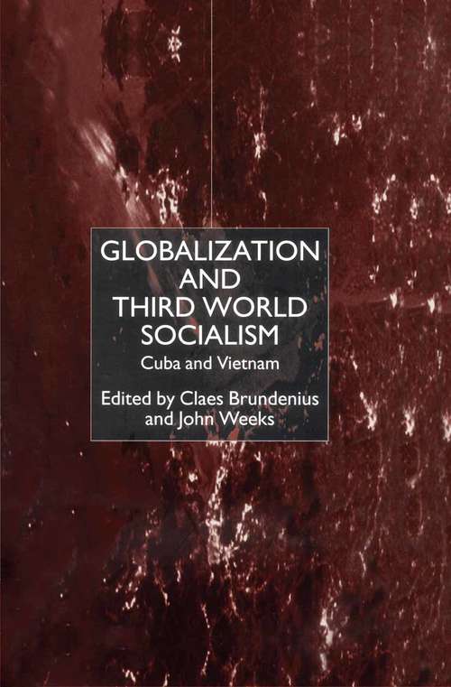 Book cover of Globalization and Third-World Socialism: Cuba and Vietnam (2001)