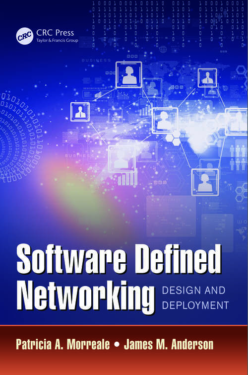 Book cover of Software Defined Networking: Design and Deployment