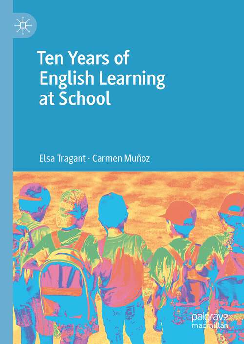Book cover of Ten Years of English Learning at School (1st ed. 2023)