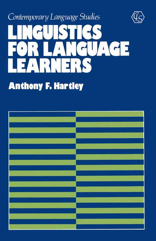 Book cover of Linguistics for Language Learners (1st ed. 1982) (Contemporary Language Studies)