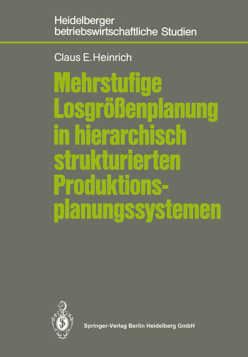 Book cover of Mehrstufige Losgrößenplanung in hierarchisch strukturierten Produktionsplanungssystemen (1987) (Betriebswirtschaftliche Studien)