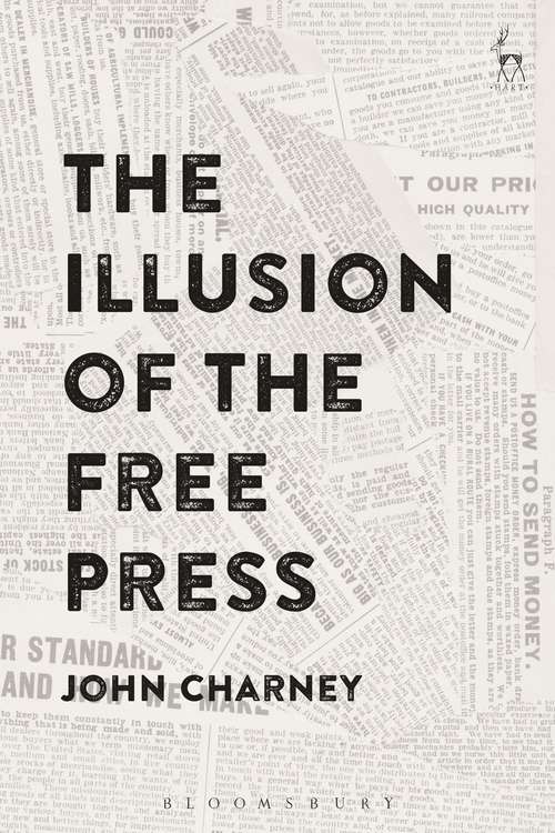 Book cover of The Illusion of the Free Press