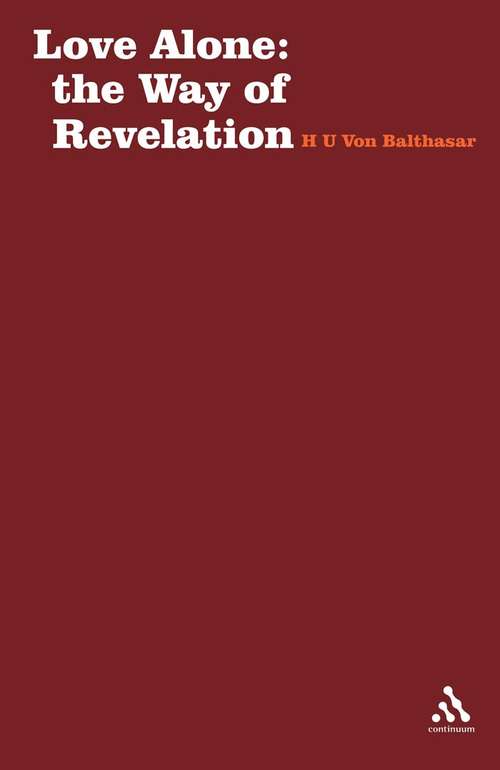 Book cover of Love Alone: The Way Of Revelation