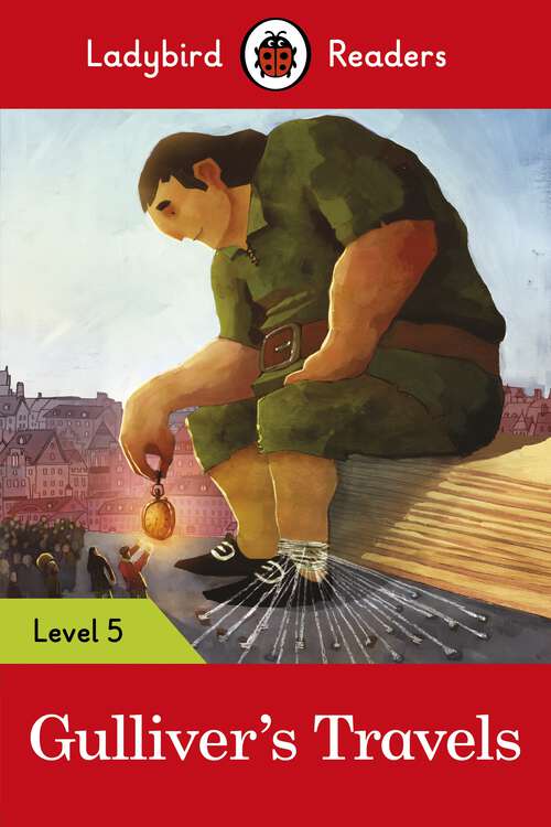 Book cover of Ladybird Readers Level 5 - Gulliver's Travels (Ladybird Readers)