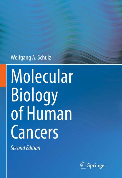 Book cover of Molecular Biology of Human Cancers (2nd ed. 2023)