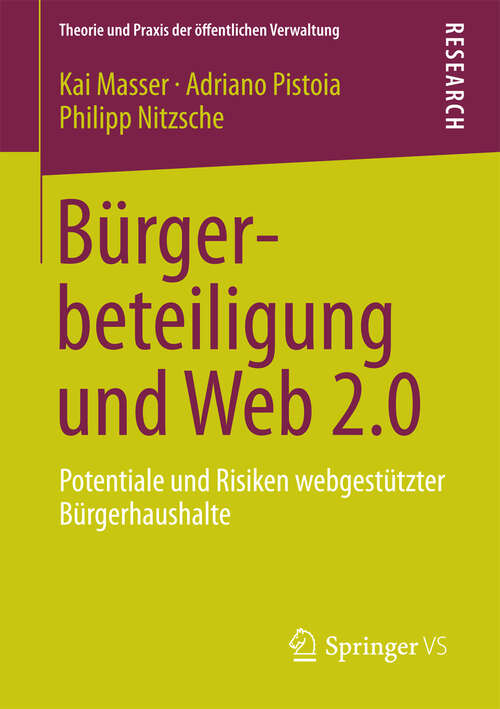 Book cover of Bürgerbeteiligung und Web 2.0: Potentiale und Risiken webgestützter Bürgerhaushalte (2013) (Theorie und Praxis der öffentlichen Verwaltung)