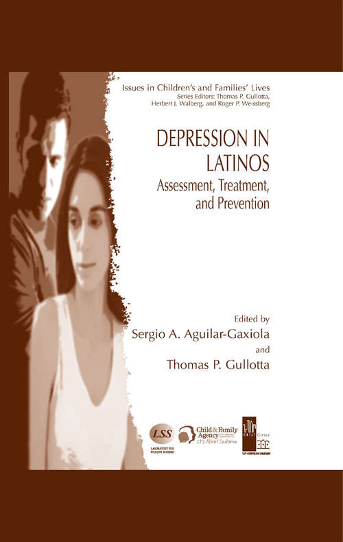 Book cover of Depression in Latinos: Assessment, Treatment, and Prevention (2008) (Issues in Children's and Families' Lives #8)