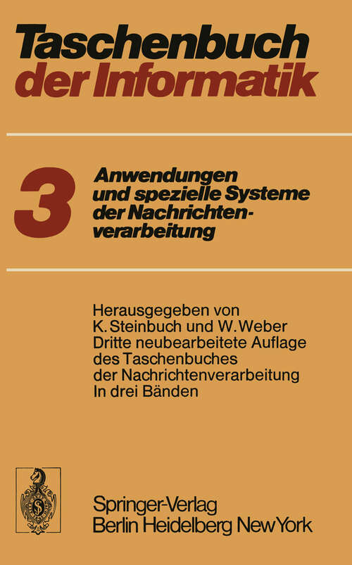 Book cover of Taschenbuch der Informatik: Band III: Anwendungen und spezielle Systeme der Nachrichtenverarbeitung (3. Aufl. 1974)