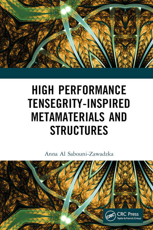 Book cover of High Performance Tensegrity-Inspired Metamaterials and Structures