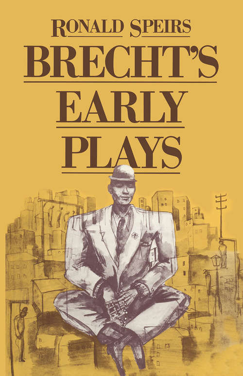 Book cover of Brecht’s Early Plays (1st ed. 1982)