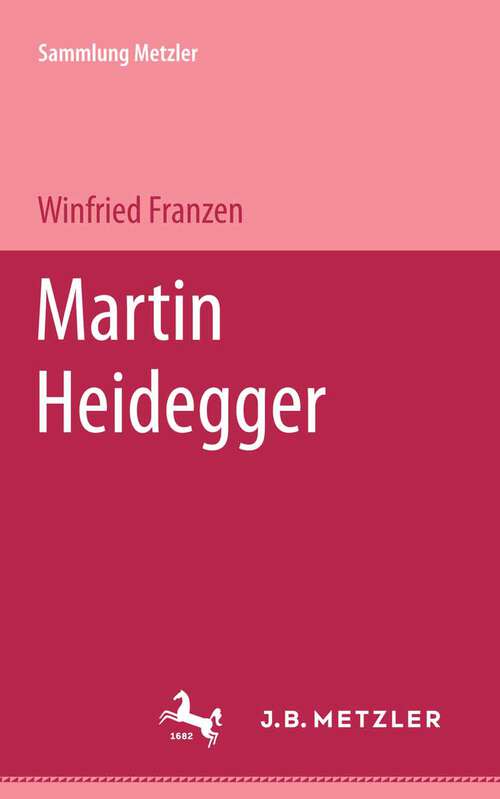 Book cover of Martin Heidegger: Sammlung Metzler, 141 (1. Aufl. 1976) (Sammlung Metzler)