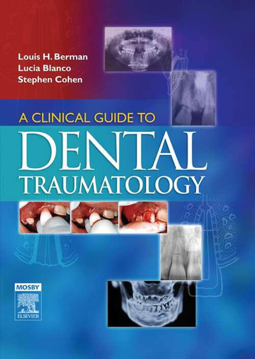 Book cover of A Clinical Guide to Dental Traumatology - E-Book: A Clinical Guide to Dental Traumatology - E-Book