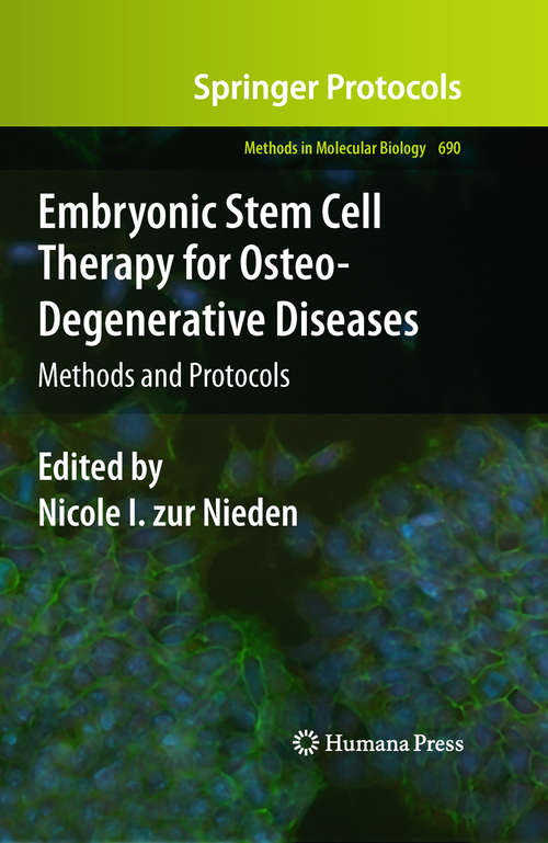 Book cover of Embryonic Stem Cell Therapy for Osteo-Degenerative Diseases: Methods and Protocols (2011) (Methods in Molecular Biology #690)