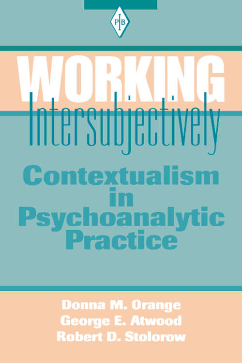 Book cover of Working Intersubjectively: Contextualism in Psychoanalytic Practice (Psychoanalytic Inquiry Book Series)
