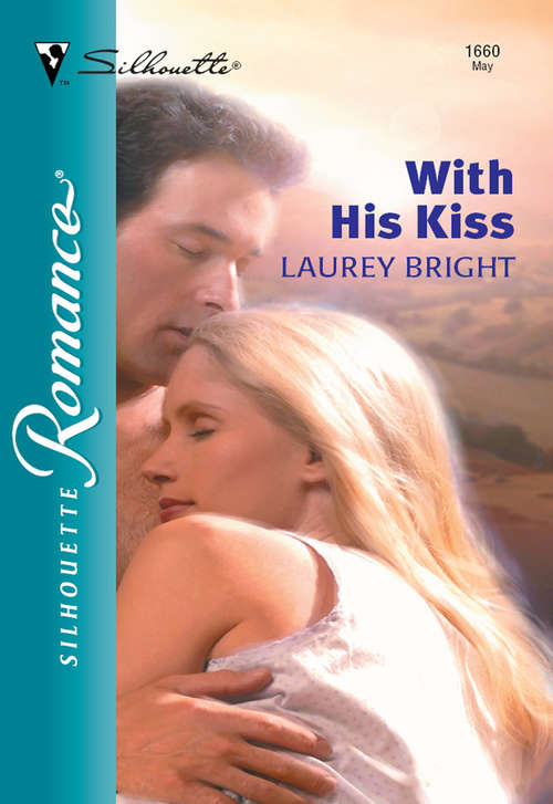 Book cover of With His Kiss (ePub First edition) (Mills And Boon Silhouette Ser.: No. 1660)