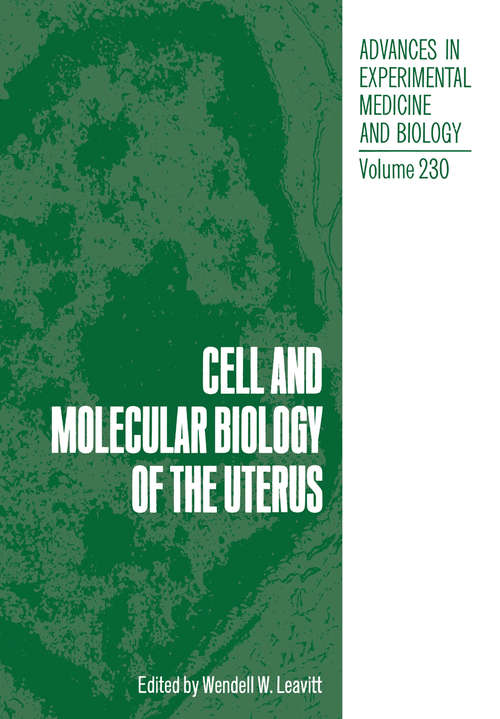 Book cover of Cell and Molecular Biology of the Uterus (1987) (Advances in Experimental Medicine and Biology #230)