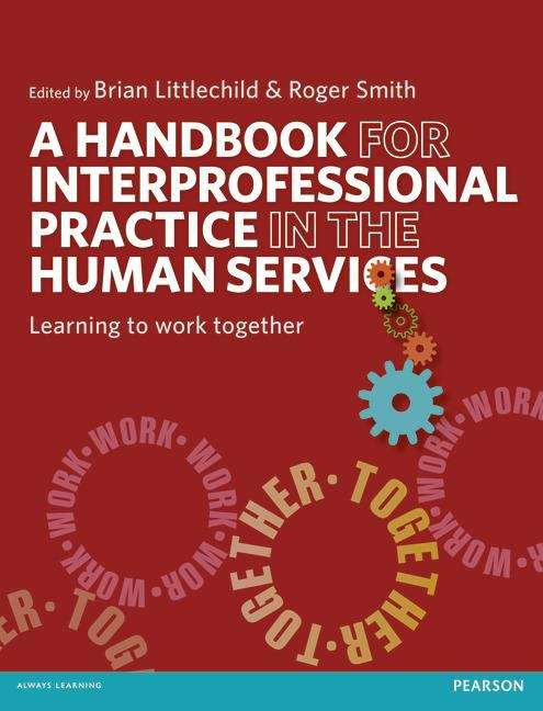 Book cover of A Handbook For Inter-professional Practice In The Human Services: Learning To Work Together (PDF)