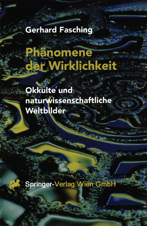 Book cover of Phänomene der Wirklichkeit: Okkulte und naturwissenschaftliche Weltbilder (2000)