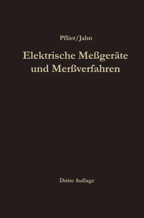 Book cover of Elektrische Meßgeräte und Meßverfahren (3. Aufl. 1965)