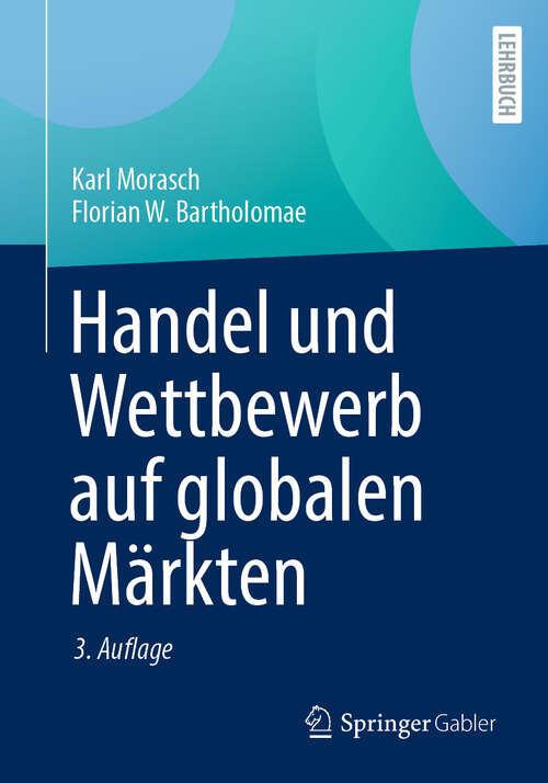 Book cover of Handel und Wettbewerb auf globalen Märkten (3. Auflage 2024)