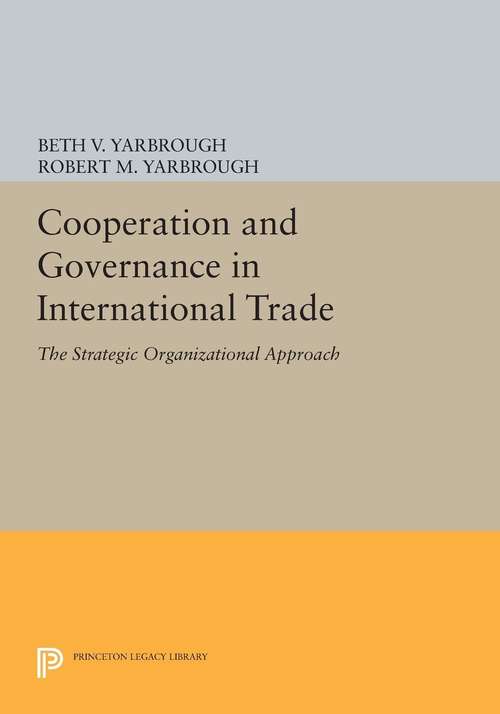 Book cover of Cooperation and Governance in International Trade: The Strategic Organizational Approach (PDF)