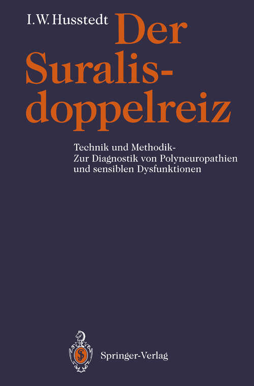 Book cover of Der Suralisdoppelreiz: Technik und Methodik — Zur Diagnostik von Polyneuropathien und sensiblen Dysfunktionen (1992)