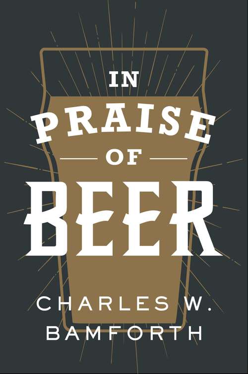 Book cover of In Praise of Beer